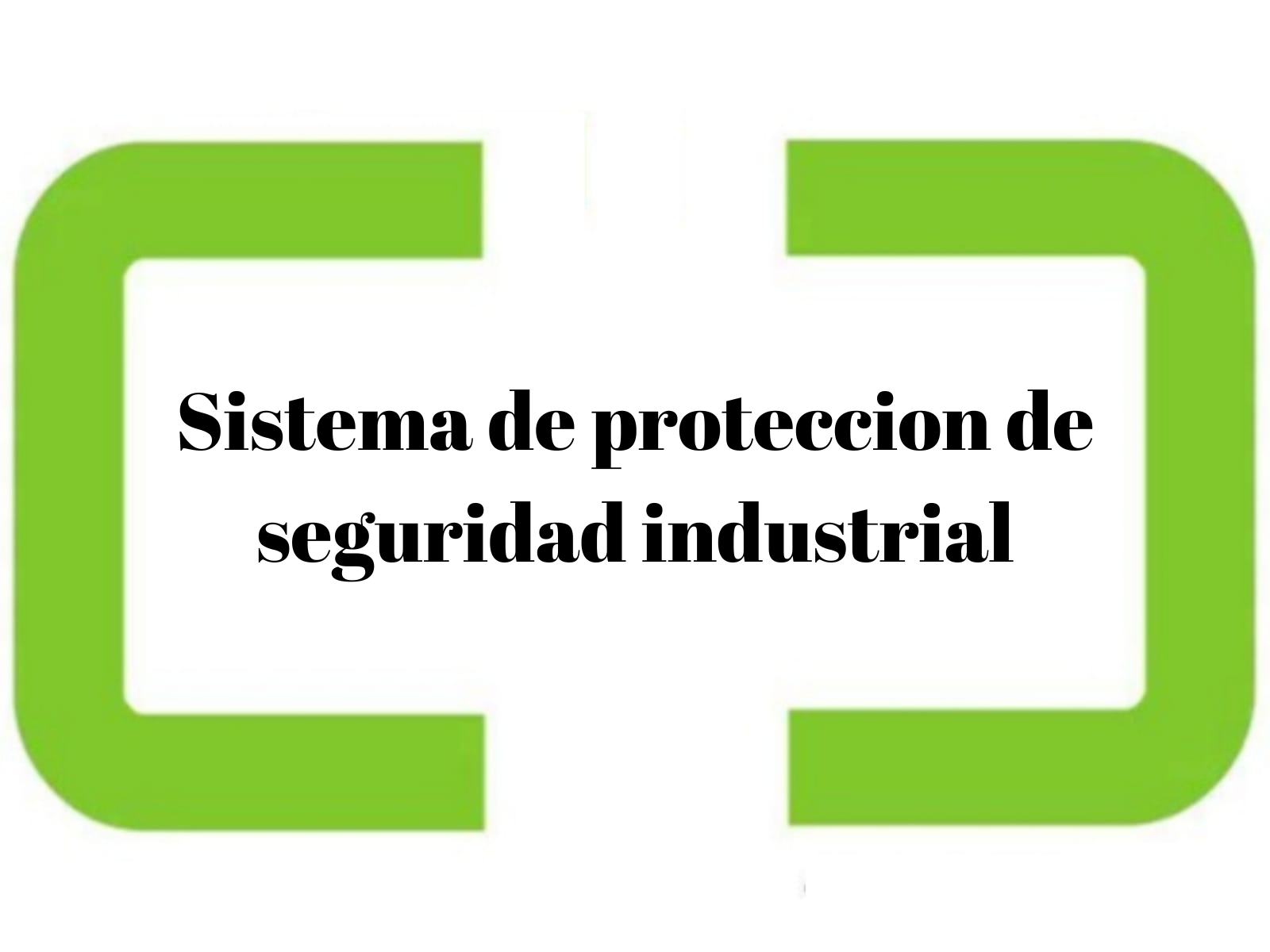 Sistema de proteccion de seguridad industrial