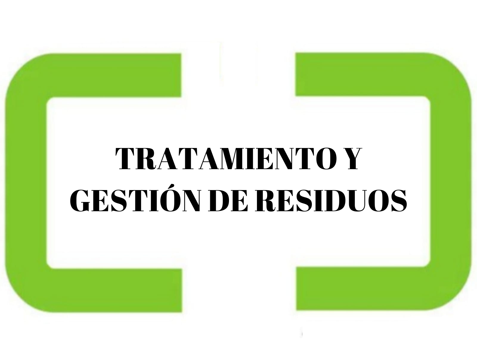 TRATAMIENTO Y GESTIÓN DE RESIDUOS