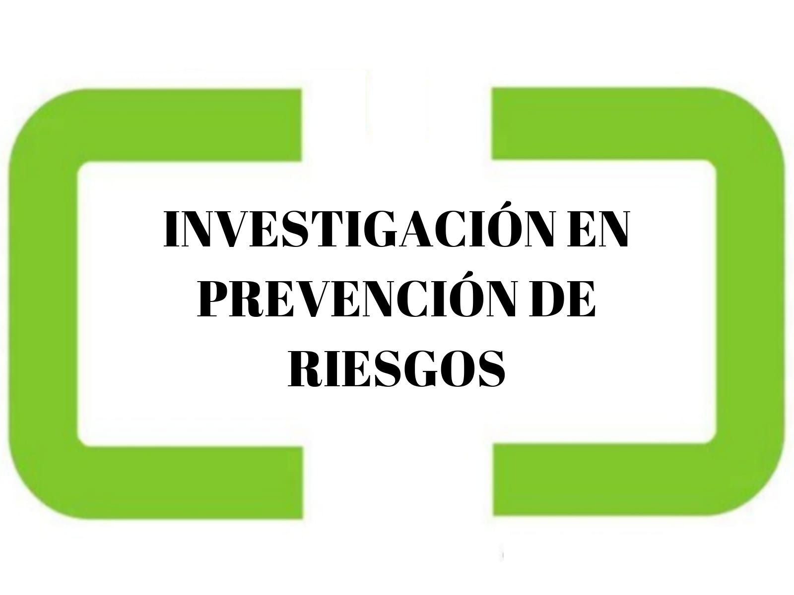 Investigacion En Prevencion De Riesgos