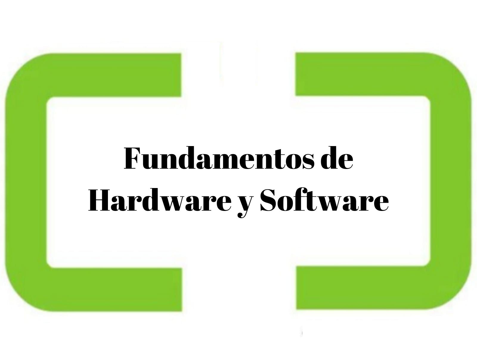 Fundamentos de Hardware y Software