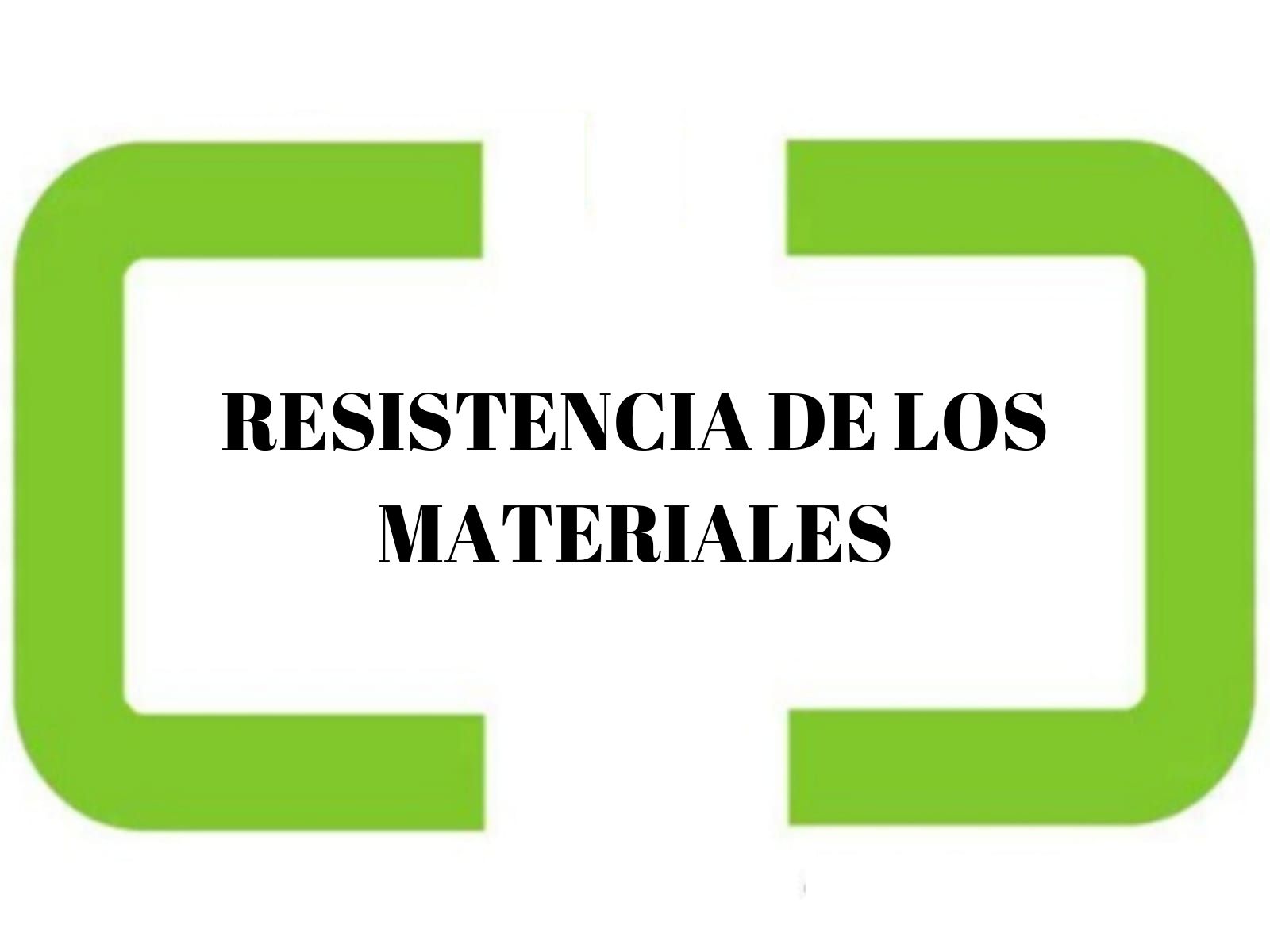 RESISTENCIA DE LOS MATERIALES