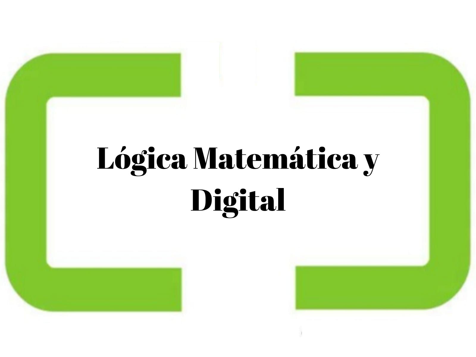 Lógica Matemática y Digital
