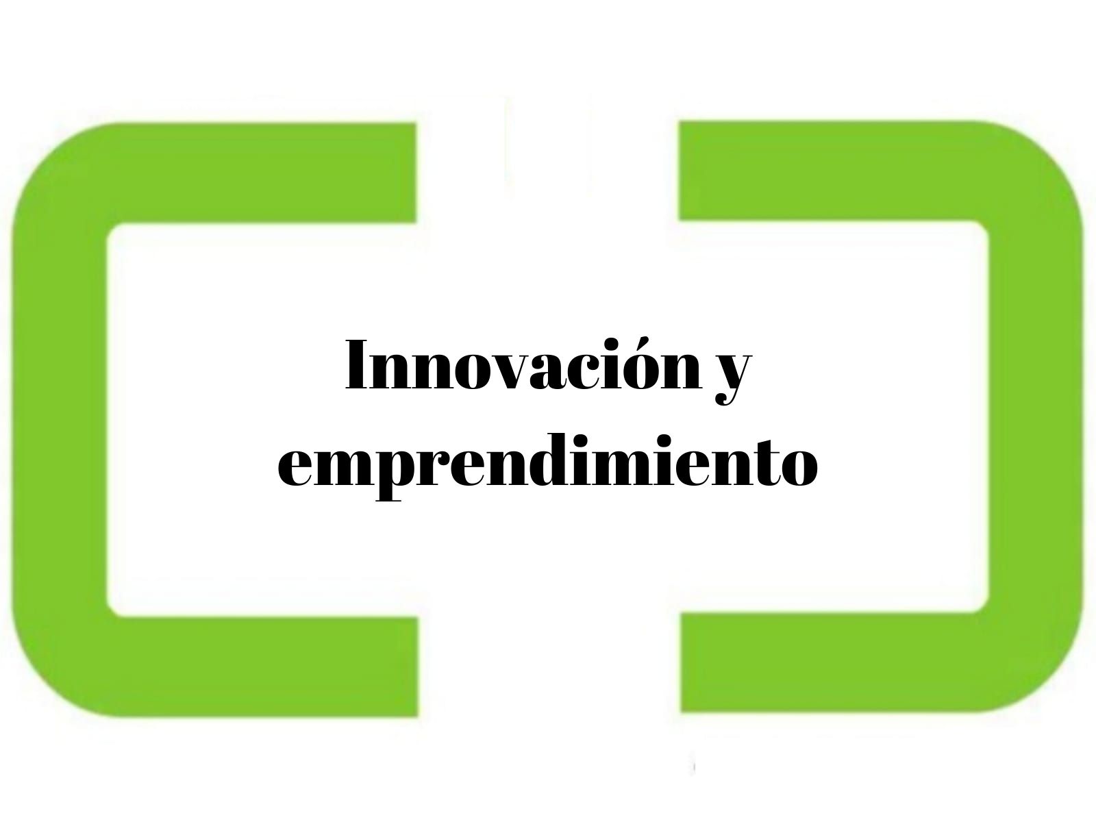 Innovacion y emprendimiento