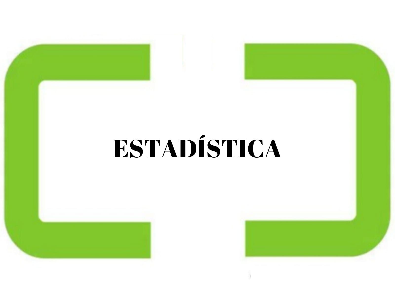 ESTADÍSTICA